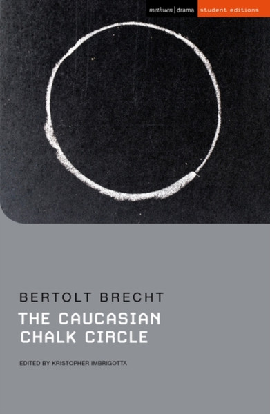 The Caucasian Chalk Circle - 9781350113367