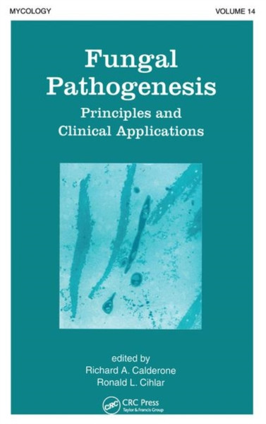 Fungal Pathogenesis: Principles And Clinical Applications - 9780367447182