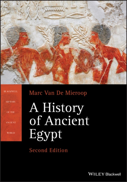 A History Of Ancient Egypt - 9781119620877