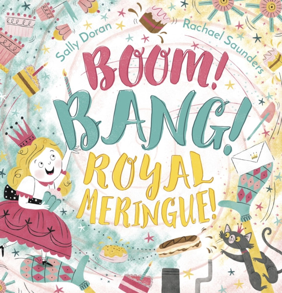 Boom! Bang! Royal Meringue! - 9781783444151