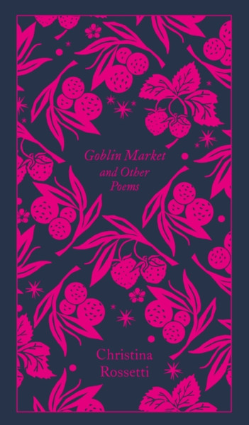 Goblin Market And Other Poems - 9780241303061