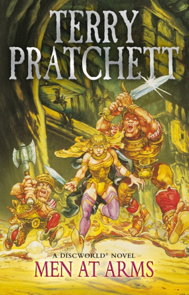 Men At Arms: (Discworld Novel 15): From The Bestselling Series That Inspired Bbc'S The Watch - 9780552167536