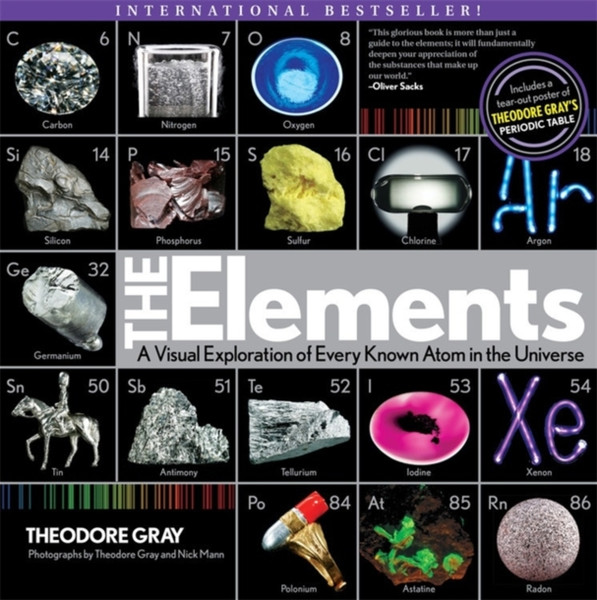 The Elements: A Visual Exploration Of Every Known Atom In The Universe - 9781579128951