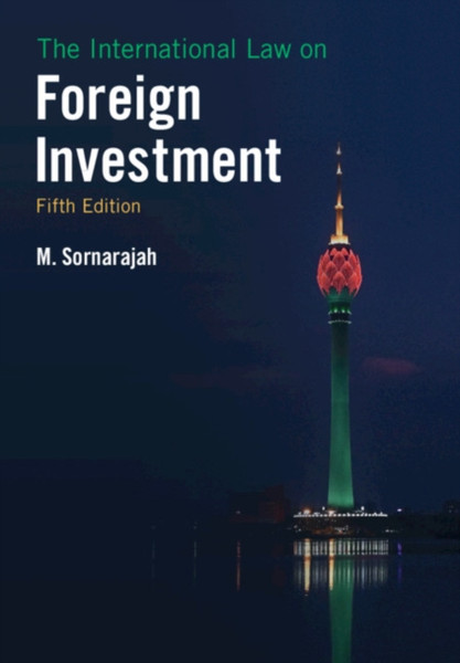 The International Law On Foreign Investment - 9781108730860