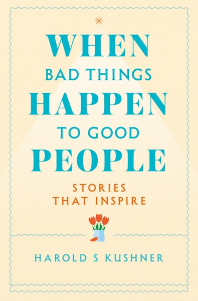 When Bad Things Happen To Good People - 9781529060386