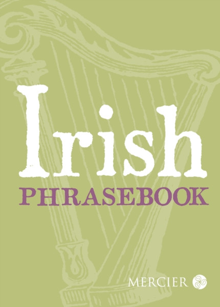 Irish Phrasebook - 9781781174944