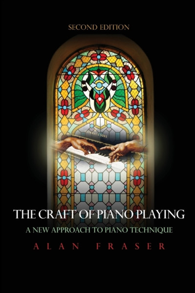 The Craft Of Piano Playing: A New Approach To Piano Technique - 9780810877139