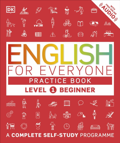 English for Everyone Practice Book Level 1 Beginner: A Complete Self-Study Programme