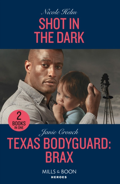 Shot In The Dark / Texas Bodyguard: Brax: Shot in the Dark (Covert Cowboy Soldiers) / Texas Bodyguard: Brax (San Antonio Security)
