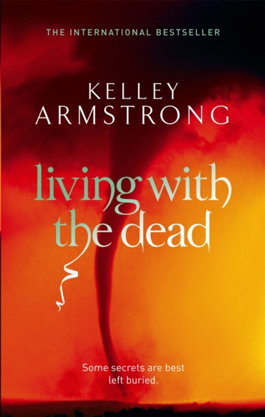 Living With The Dead: Book 9 in the Women of the Otherworld Series