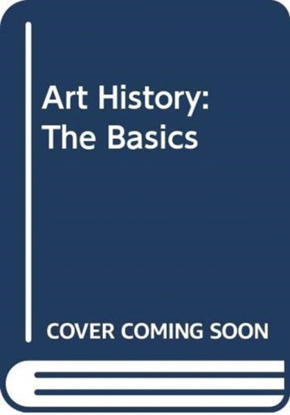 Art History: The Basics: The Basics