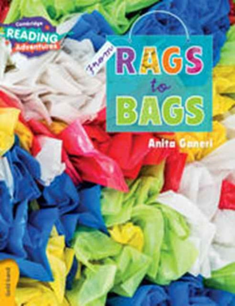 Cambridge Reading Adventures From Rags to Bags Gold Band