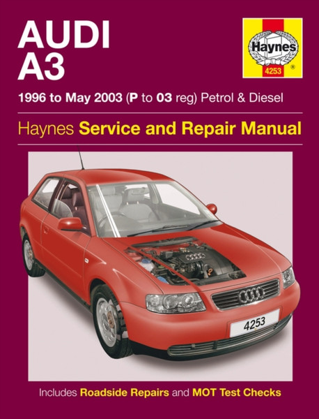 Audi A3 Petrol And Diesel Service And Repair Manual: 96-03