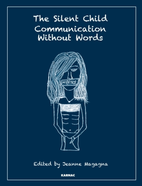 The Silent Child: Communication without Words