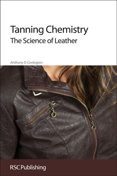 Tanning Chemistry: The Science of Leather