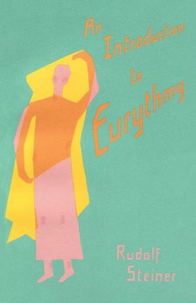 An Introduction to Eurythmy