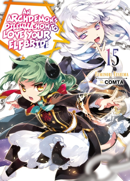 An Archdemon's Dilemma: How to Love Your Elf Bride: Volume 15