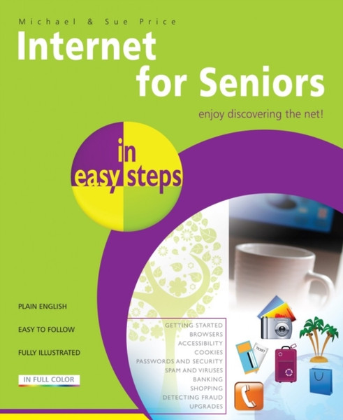 Internet for Seniors in Easy Steps