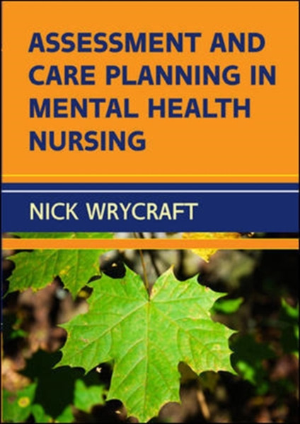 Assessment and Care Planning in Mental Health Nursing