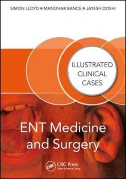 ENT Medicine and Surgery: Illustrated Clinical Cases