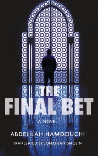 The Final Bet: An Arabic Detective Novel