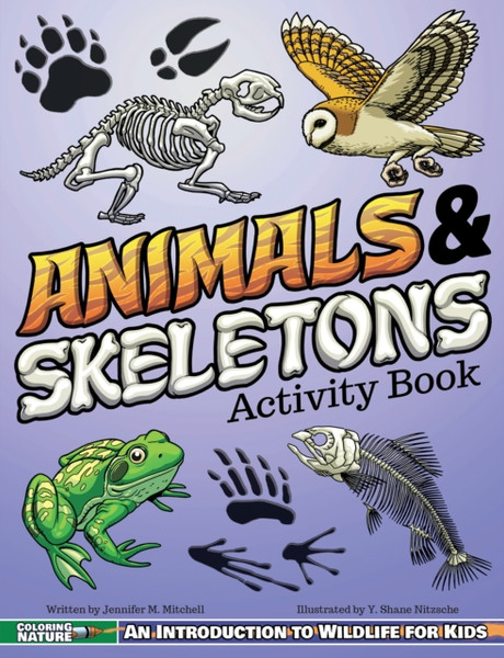 Animals & Skeletons Activity Book: An Introduction to Wildlife for Kids