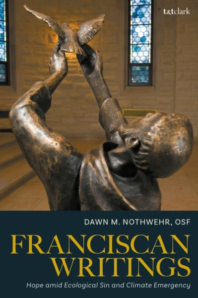 Franciscan Writings: Hope amid Ecological Sin and Climate Emergency