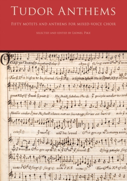 Tudor Anthems: 50 Motets and Anthems for Mixed Voice Choir