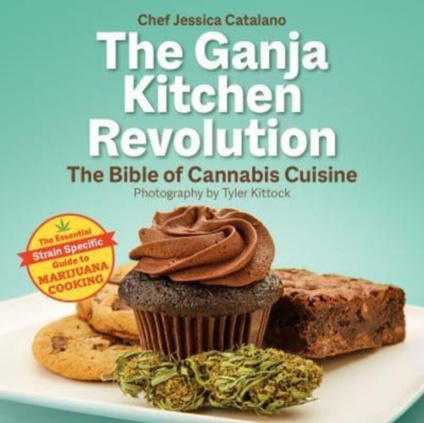 The Ganja Kitchen Revolution: 2nd Edition