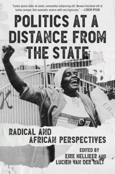 Politics At A Distance From The State: Radical and African Perspectives