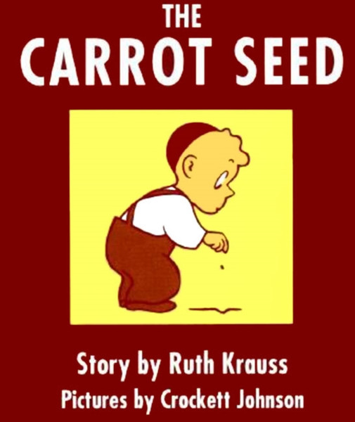 The Carrot Seed Board Book: 75th Anniversary