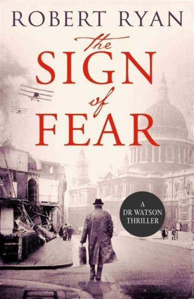 The Sign of Fear: A Doctor Watson Thriller