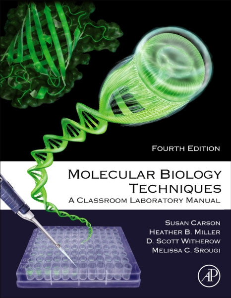 Molecular Biology Techniques : A Classroom Laboratory Manual