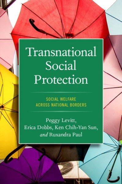 Transnational Social Protection : Social Welfare across National Borders