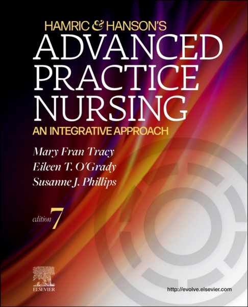 Hamric & Hanson's Advanced Practice Nursing : An Integrative Approach