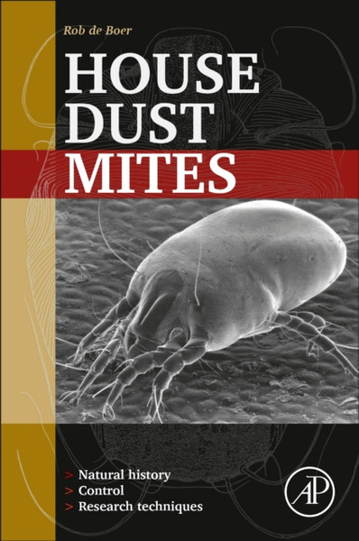 House Dust Mites : Natural History, Control and Research Techniques