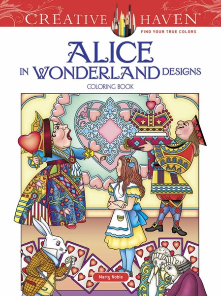 Creative Haven Alice in Wonderland Designs Coloring Book