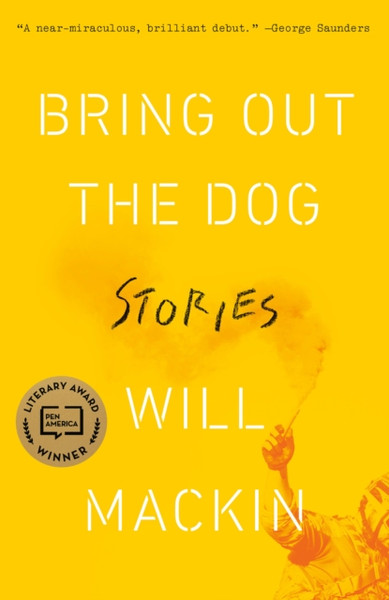 Bring Out the Dog : Stories