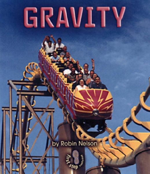 Gravity : First Step Forces and Motions