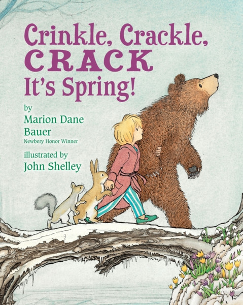 Crinkle, Crackle, CRACK : It's Spring!