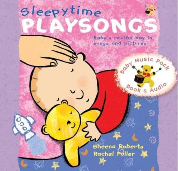 Sleepytime Playsongs : Baby's restful day in songs and pictures