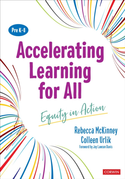 Accelerating Learning for All, PreK-8 : Equity in Action