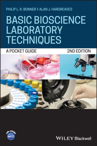 Basic Bioscience Laboratory Techniques - A Pocket Guide, 2nd Edition