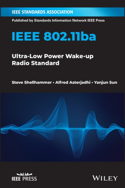 IEEE 802.11ba - Ultra-Low Power Wake-up Radio Standard