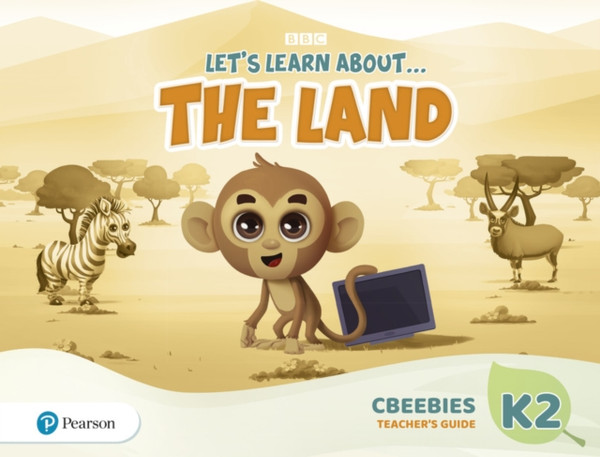 Let's Learn About the Land K2 CBeebies Teacher's Guide