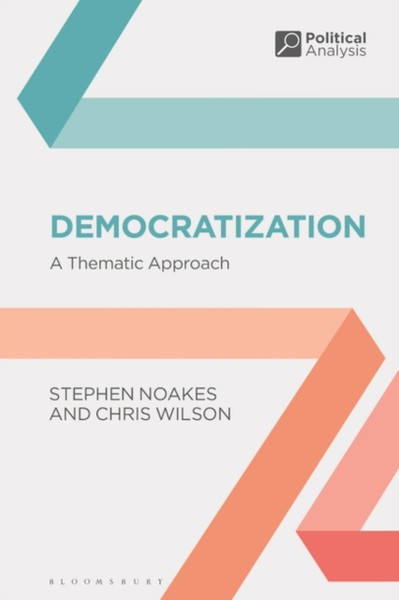 Democratization : A Thematic Approach