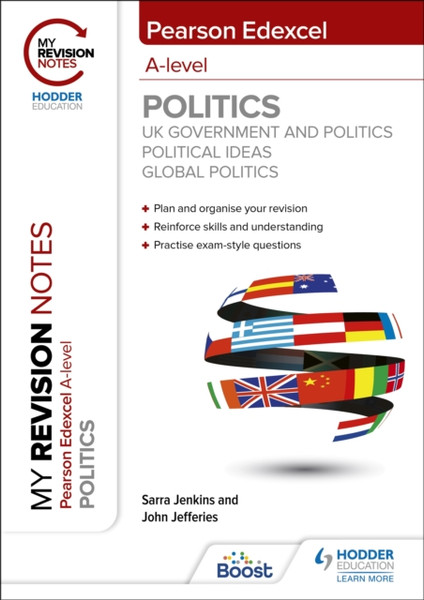 My Revision Notes: Pearson Edexcel A-level Politics: UK, Ideas and Global