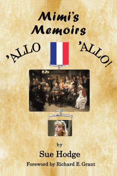 Mimi's Memoirs : 'Allo 'Allo!