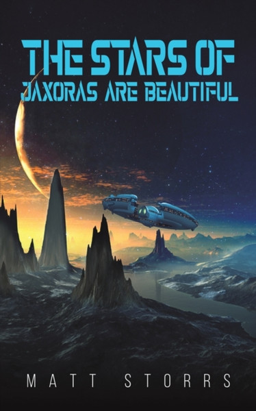 The Stars of Jaxoras Are Beautiful