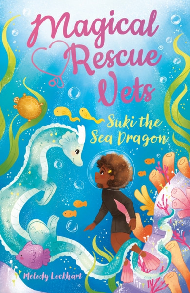 Magical Rescue Vets: Suki the Sea Dragon